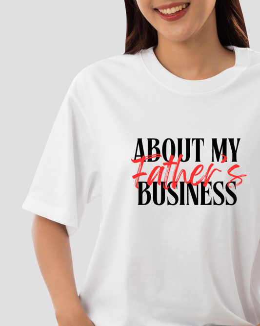 "About My Fathers Business" Tee