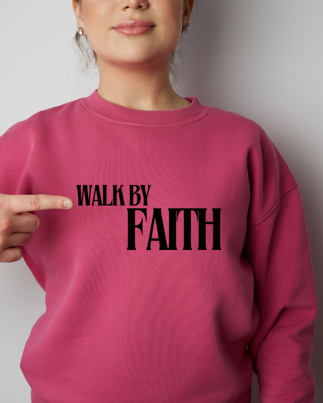 "Walk By Faith" Sweatshirt