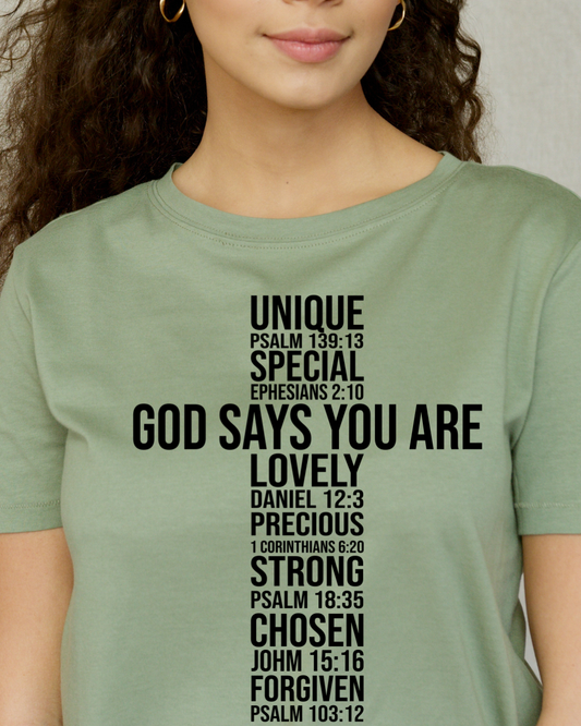 "God Says You Are" Tee