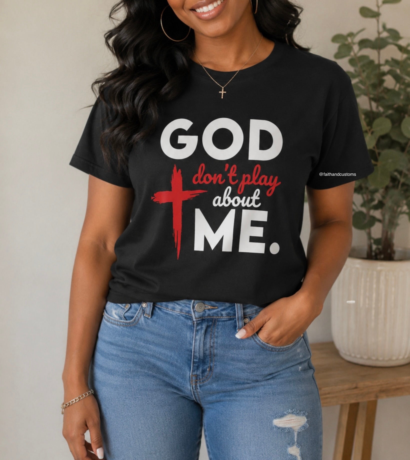 “God don’t play about Me” T-Shirt